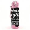 1PC Hair Stylist Work Quote Badge Print 750ml Color Plastic Sports Water Bottle Leakproof Flip Straw Lid Suitable for Sports Office Home Use