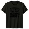 Dont Talk To Me Im Working T-Shirt Weightlifting Gym Fitness Birthday Gift