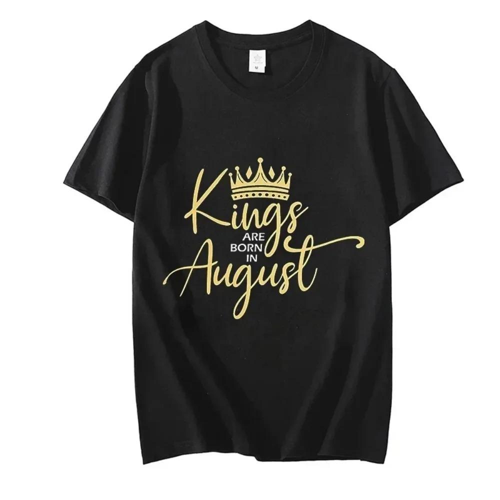 Men's Brand T-shirts Kings Are Born In August Tshirts Birthday King Tops Kings Are Born In Jan To Dec Tees Birthday Party Shirts