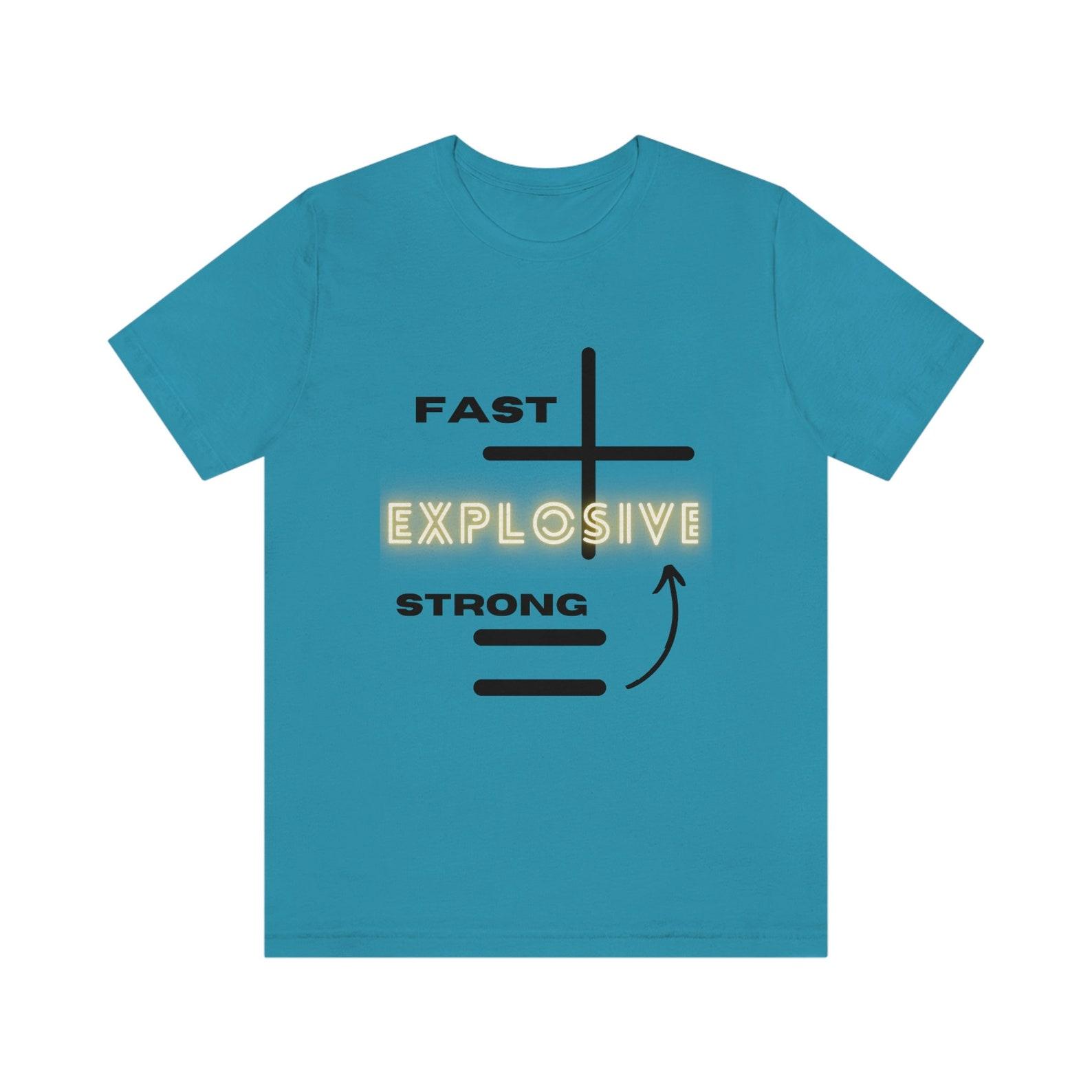 FAST + STRONG = Explosive Athletic T-Shirt S