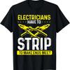 Funny Electrician Joke Novelty T Shirt Vintage Streetwear Casual Versatile Unisex Fashion Graphic Designer Clothes Soft