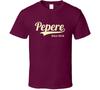 Pepere Since 2018 T Shirt Mens Womens Tees Top