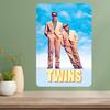 Twins Classic Movie Metal Poster Sign