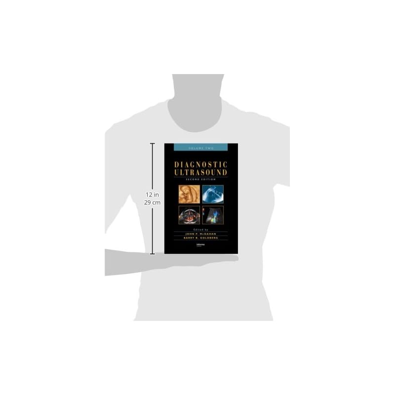 DIAGNOSTIC ULTRASOUND, /ED ( VOLS) Diagnostic Ultrasound, Second Edition Explores the Utilization of