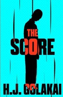 The Score by H. J. Golakai Paperback Book 9781911115397