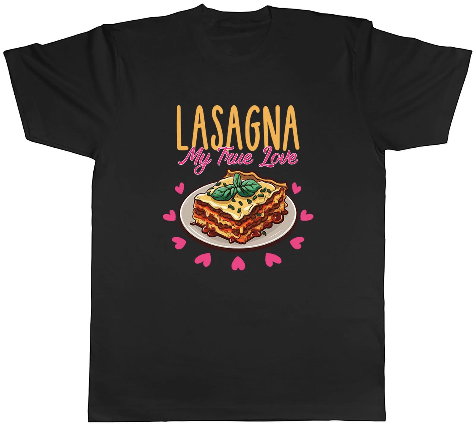 Funny Lasagna Mens T-Shirt My True Love Tee Gift S