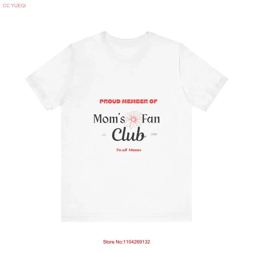 Proud Member Of Moms Fan Club T Shirt Mothers Day Maternity Family Reunion Attire Unisexs Casual Top Vintage Fashion