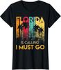 Florida Is Calling I Must Go Shirt Vintage Summer Ladies039 Crewneck T-Shirt
