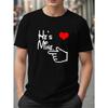 European Size Plus Size Valentine's Day He's Mine Print T-shirt, Men's Casual Street Style Stretch Round Neck Tee Shirt, Men's Clothing