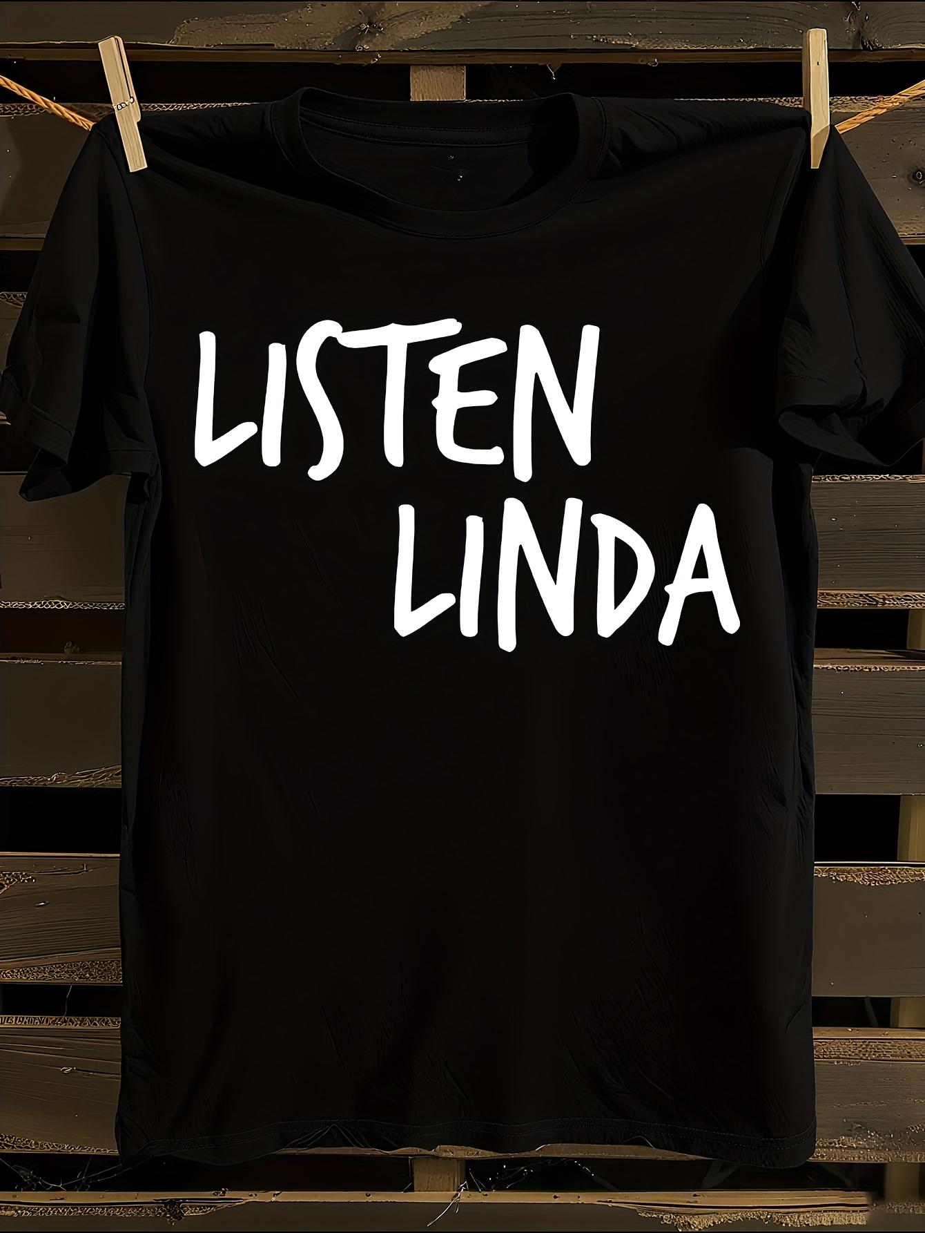 Funny Listen Linda Novelty T-shirt S