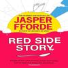 Red Side Story by Jasper Fforde Hardback Book 9781444763669