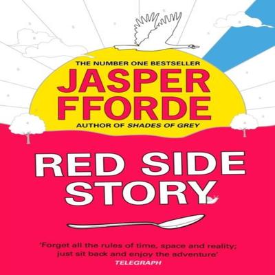Red Side Story by Jasper Fforde Hardback Book 9781444763669