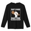 Funny Sarcastic Fat Lives Matter Fried Chicken Print Casual Streetwear T Shirt vintage Washed Versatile designer clothes