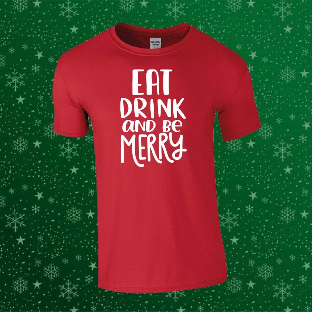 Eat Drink And Be Merry Christmas Xmas Gift Unisex Kids/Adults Top T-shirt