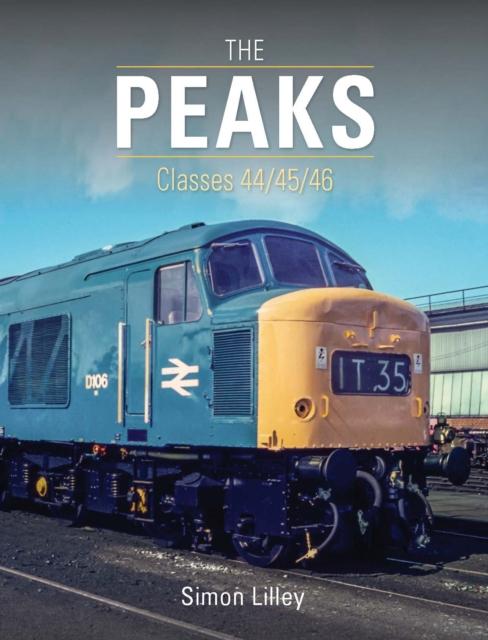 The 'Peaks' : Classes 44/45/46 Kitabı