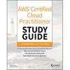 AWS Certified Cloud Practitioner Study Guide: CLFC01 Exam