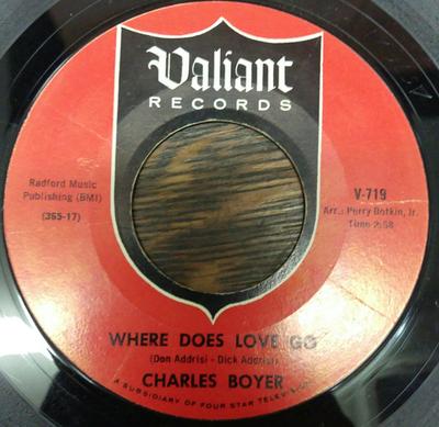 7inch Record CHARLES BOYER - Where Does Love Go V719 VALIANT 1965 US Pop Used