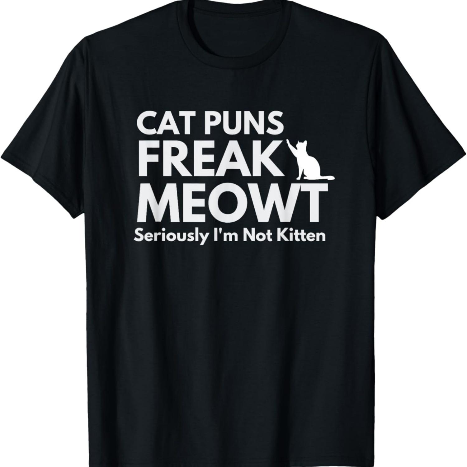 

Cat Puns Freak Meowt, Funny Cat Sayings for Cat Meme Lover T-Shirt for Men Women S чёрный