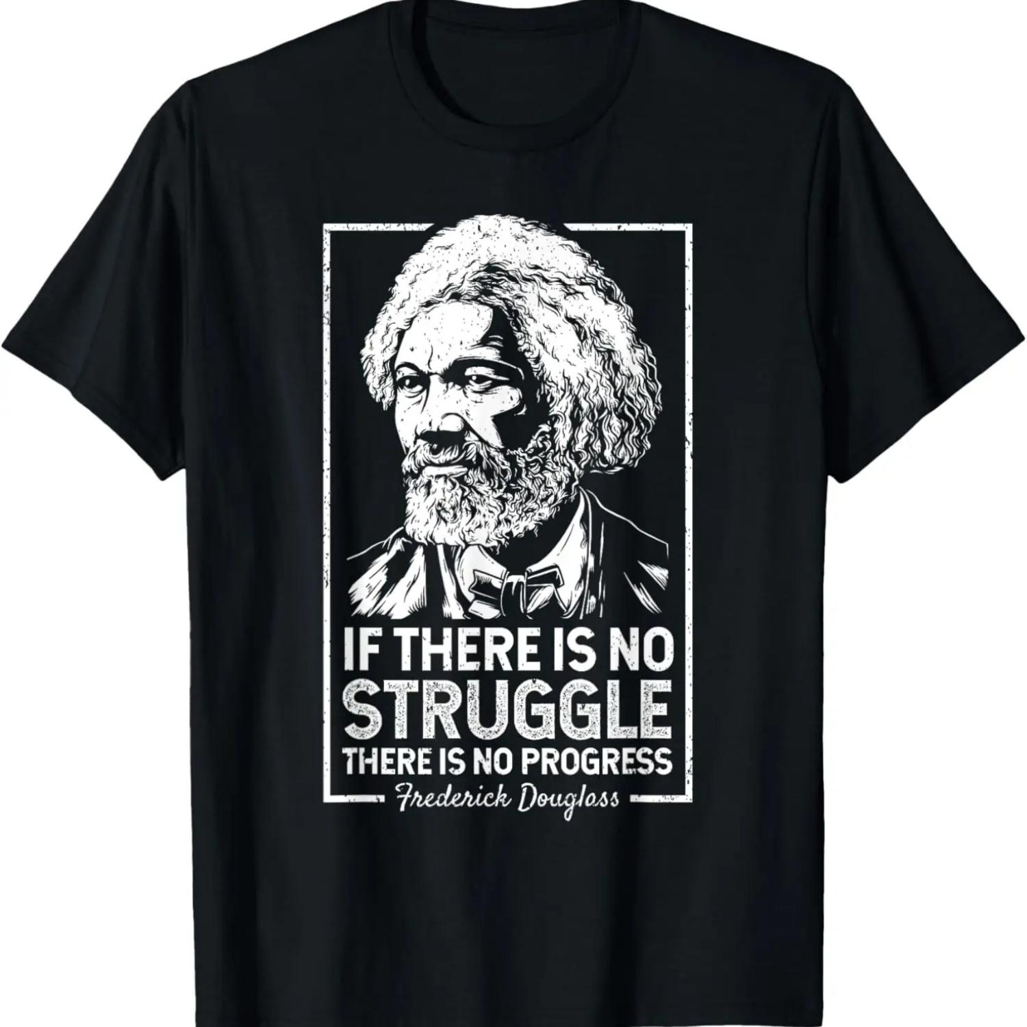 Frederick Douglas No Struggle Progress Black History T-Shirt T-Shirt XXXXXL чёрный