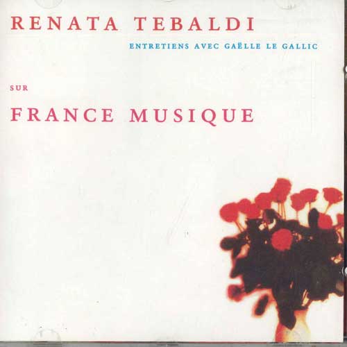 

CD RENATA TEBALDI - Sur France MUSIQUE RF9403 FRANCE MUSIQUE Japan Classical Used
