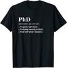 PHD Qualification Definition Funny T-Shirt Classic T-shirt