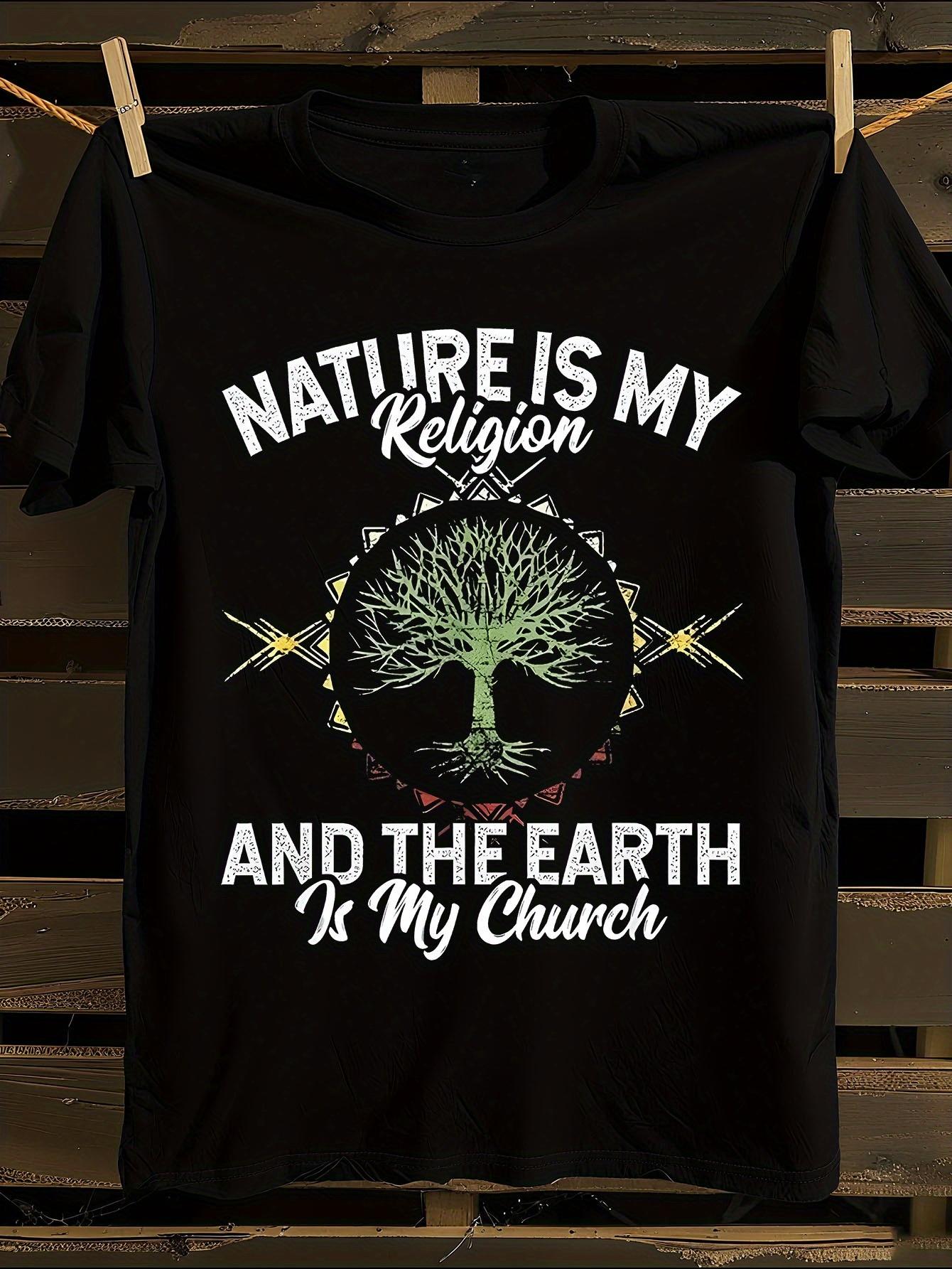 s Nature Is My Religion Earth Is My Church T-shirt XXXXL