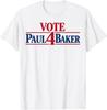 Vote Paul for Baker Funny Campaign Graphic T-Shirt