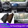 Anti-UV Suede Leather Dashmat for Haval Dargo Big Dog H-Dog Dargo X H7 -2026 Dashboard Cover Sun Shade Carpet Non-slip Pad