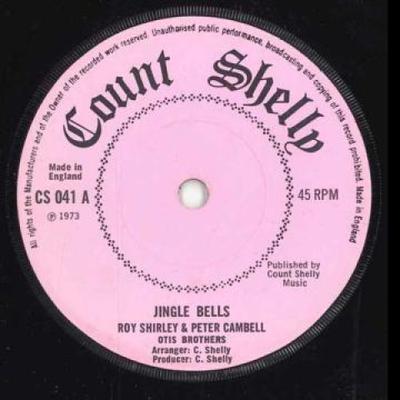7inch Record ROY SHIRLEY, PETER CAMBELL, OTIS BR - Jingle Bells / High School Dance CS041 Count Shelly 1973 UK Reggae, Ska & Dub Used
