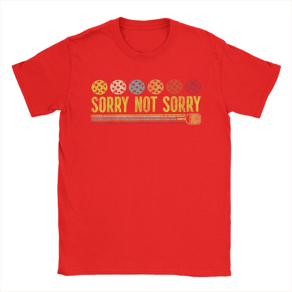 Casual T Shirt Summer Funny Pickleball Paddle Sorry Not Sorry Trending T Shirts  Cotton Tee Shirt for Unisex Short Sleeve Clothes