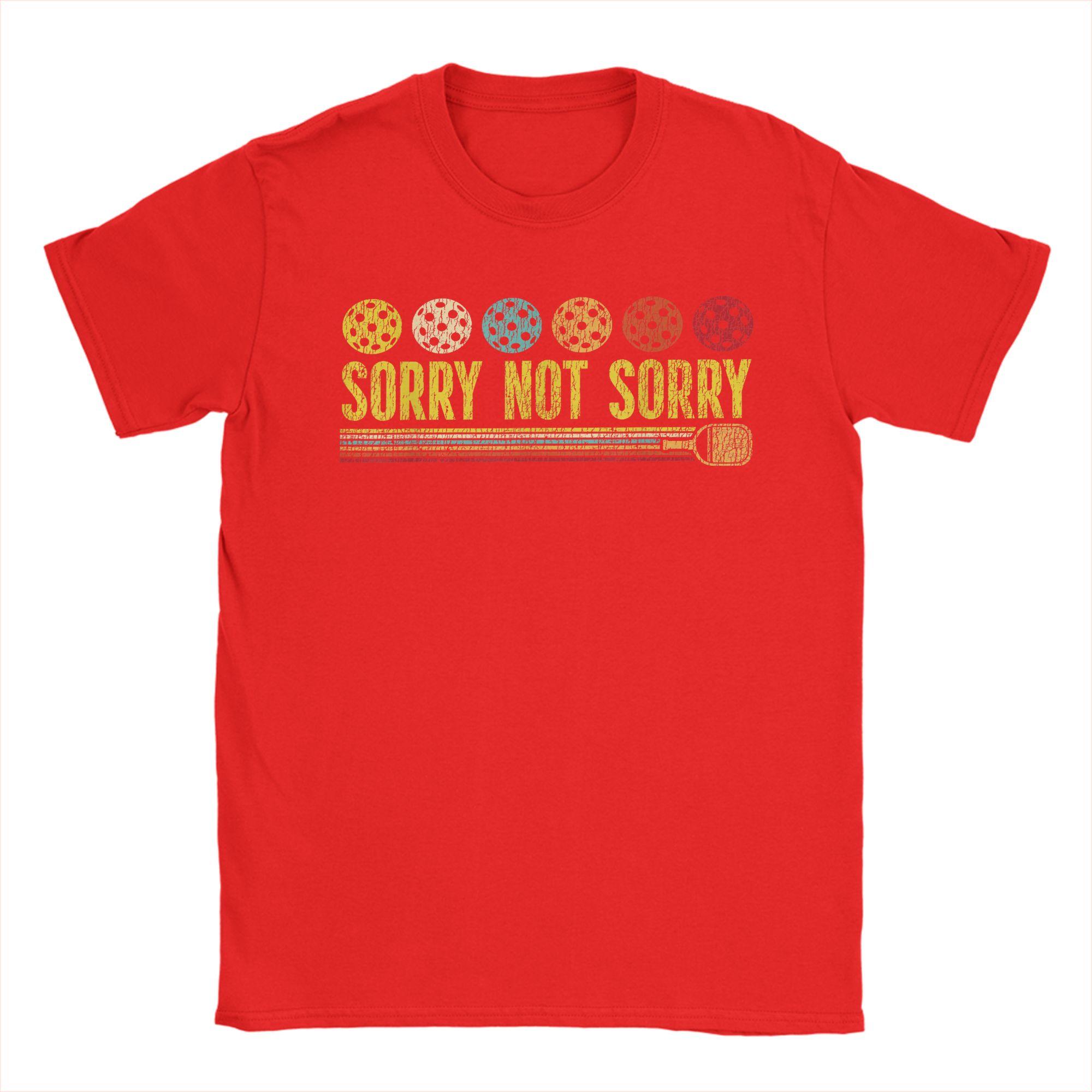 Casual T Shirt Summer Funny Pickleball Paddle Sorry Not Sorry Trending T Shirts  Cotton Tee Shirt for Unisex Short Sleeve Clothes S