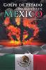 Buch Golpe De Estado Incruento En Mexico