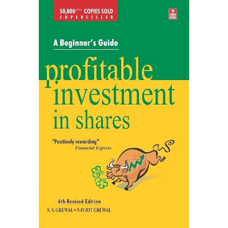 Profitable Investment in Shares How to invest in shares profitably and wisely.