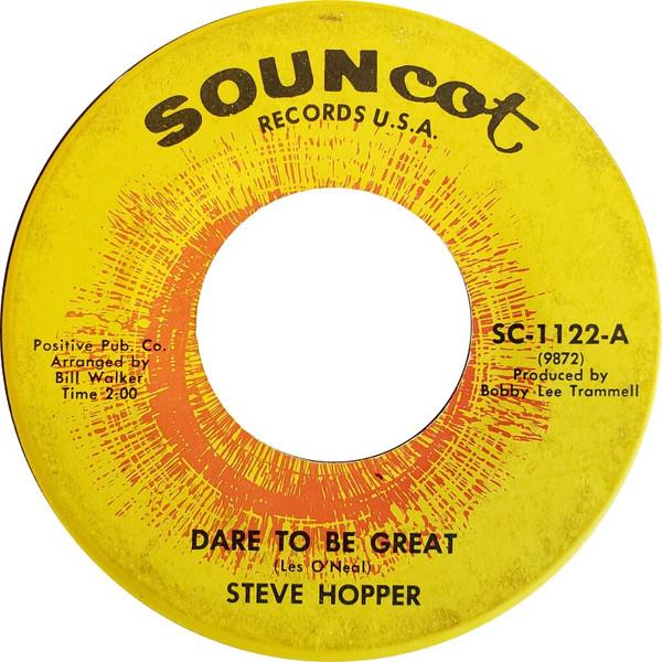 

7inch Record STEVE HOPPER - Dare To Be Great SC1122 SOUNCOT RECORDS 1971 US Country/Folk Used