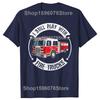 I Still Play with Fire Trucks Funny Firefighter T Shirt Men Cotton Humor Streetwear Tee Shirt Short Sleeve Unisex Loose Clothing