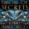 Throne of Secrets by Kerri Maniscalco Hardback Book 9781399715690