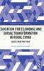 The Education for Economic and Social Transformation In Rural China : Voices from the Field Book