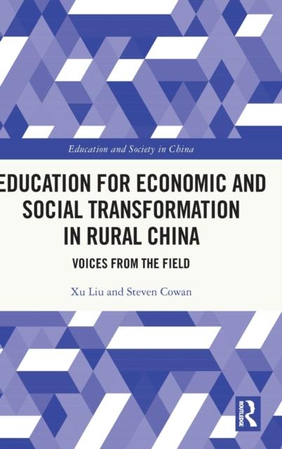 The Education for Economic and Social Transformation In Rural China : Voices from the Field Book