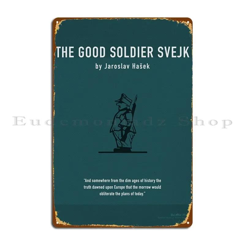 The Good Soldier Svejk Art Metal Plaque Printing Create Club Mural Party Tin Sign Poster 20x30cm(7.8x11.8inch)