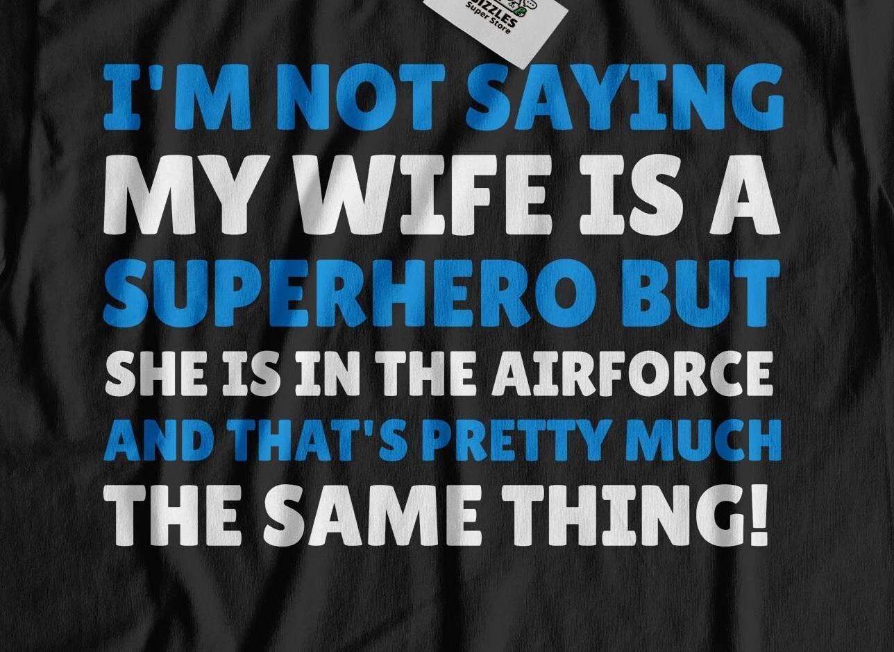Funny Airforce Wife T-Shirt For Husband Airman & Military Aviation Pilot Tees L