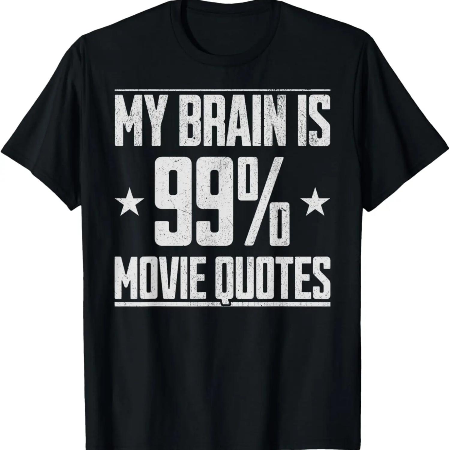 

My brain is 99 percent movie quotes, movie night, film lover T-Shirt S чёрный