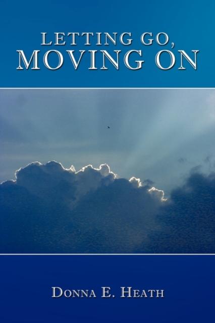 Let go and move. Let go and move