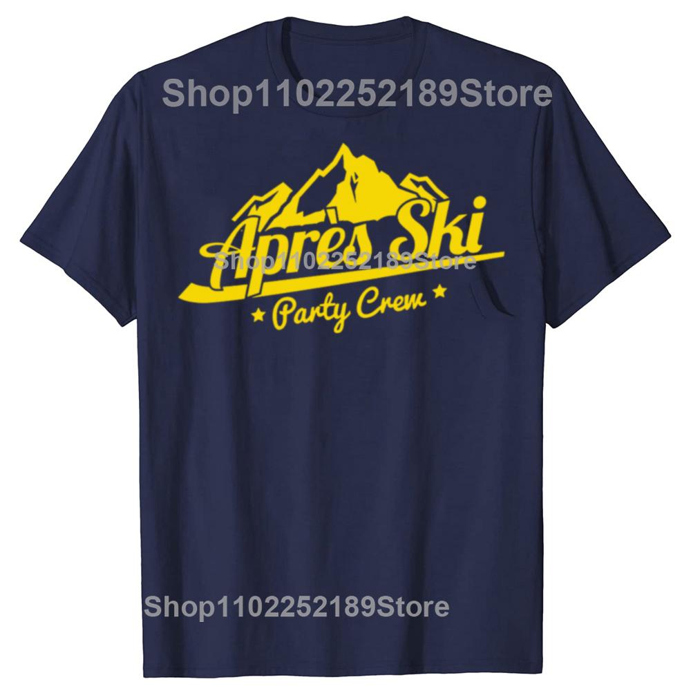 Funny Après Ski Party Crew Graphic Tshirts Men Women Fashion Casual Tshirt 100 Cotton Loose Skiing Mountains Drinking T Shirt