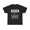 Discipline Graphic T Shirt GYM Workout Gear Unisex Heavy Cotton Tee Training Unisex T-Shirt