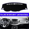 Car Dashboard Cover Non Slip Pad For JAC S5 2013 2014 2015 2016 2017 Car Dash Mat Sun Shade Pad Anti Slip Cushion Protective