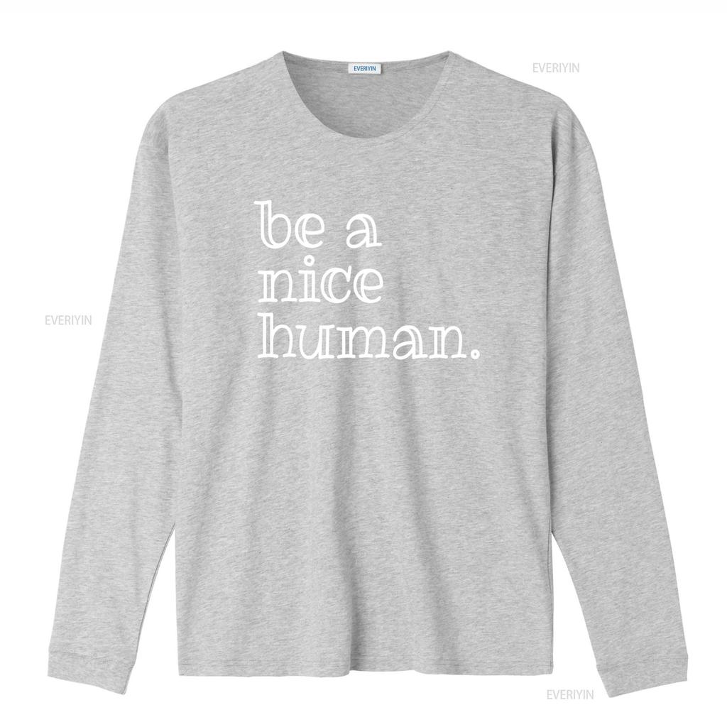 Be A Nice Human T Shirt Motivational Encouragement Idea vintage Washed streetwear Unisex Soft graphic Top For Everyday Wear