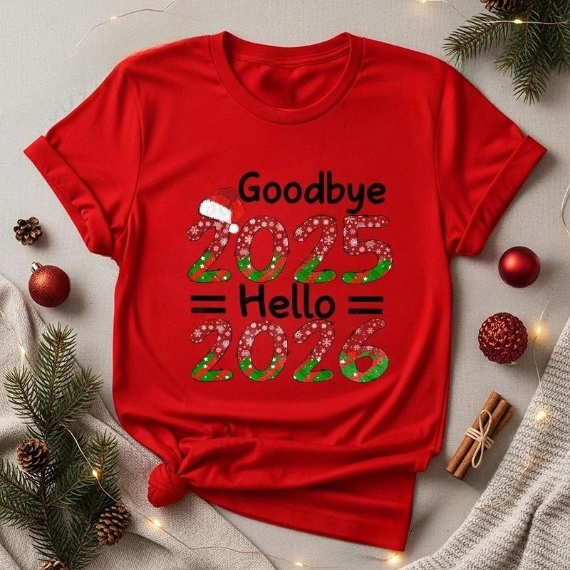 Goodbye 2025 Hello 2026 T-Shirts for Women Happy New Year 2026 Crew T-Shirts Christmas Family Party Outfit Unisex Xmas Tops Gift