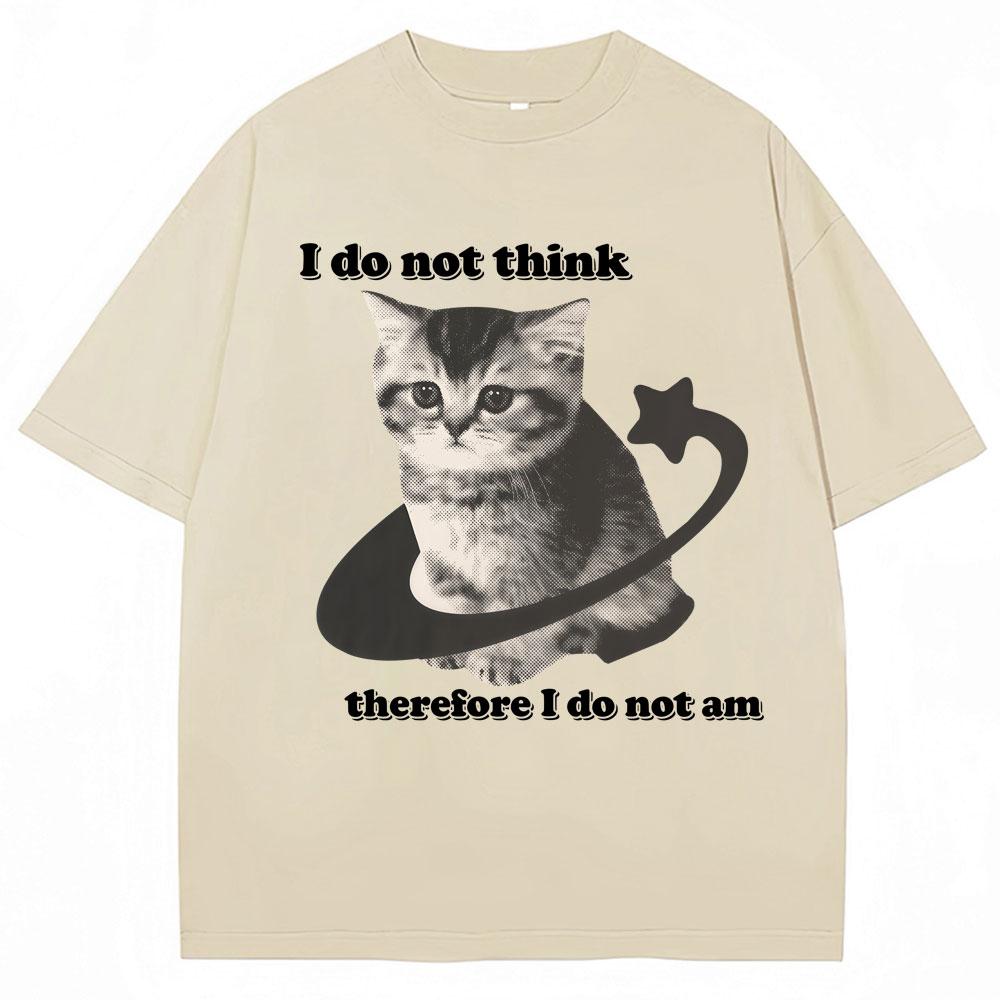 I Do Not Think Therefore I Do Not Am Funny Cat Meme T Shirt Men Women Y2k Kitten T-shirts Loose Cotton T Shirts