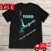 Todd Rundgren 2025 Still Me Still We Tour Shirt Black Unisex S-5XL 1P0321 Unisex T-Shirt