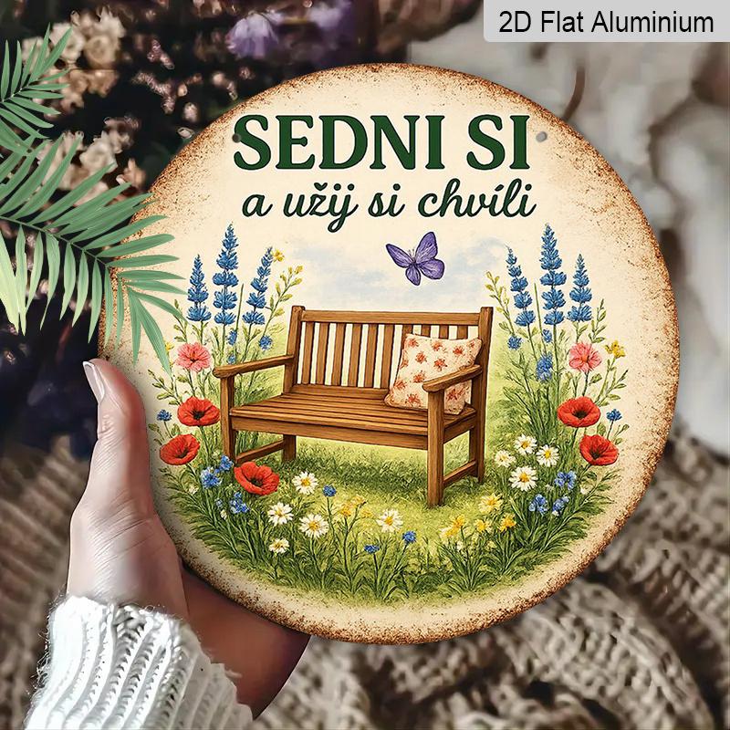 2D Flat - 1pc Round Aluminum Metal Sign, Vintage Plaque About "Sit Down And Enjoy The Moment", "Garden Bench Butterfly Flowers" Decorative Sign